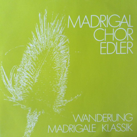 Madrigal-Chor Edler - Wanderung Madrigale Klassik [1LP]