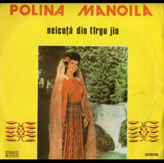 Polina Manoilă - Neicuță Din Tîrgu Jiu   (1977) [1LP]
