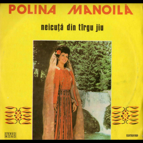 Polina Manoilă - Neicuță Din Tîrgu Jiu   (1977) [1LP]