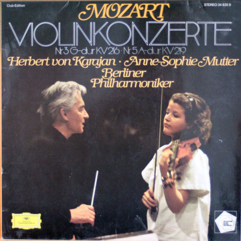 Wolfgang Amadeus Mozart - Anne-Sophie Mutter / Berliner Philharmoniker / Herbert von Karajan - Violinkonzerte · Violin Concertos No.3 G-dur KV 216 · No.5 A-dur KV 219 (1978) [1LP]
