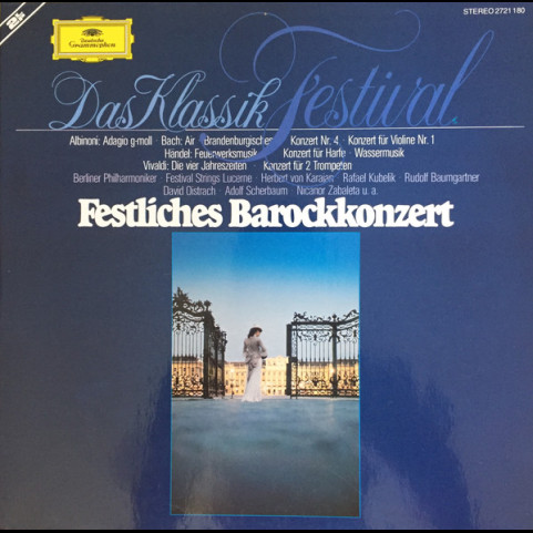 Tomaso Albinoni, Johann Sebastian Bach, Georg Friedrich Händel, Antonio Vivaldi - Das Klassik Festival - Festliches Barockkonzert (1979) [2LP]