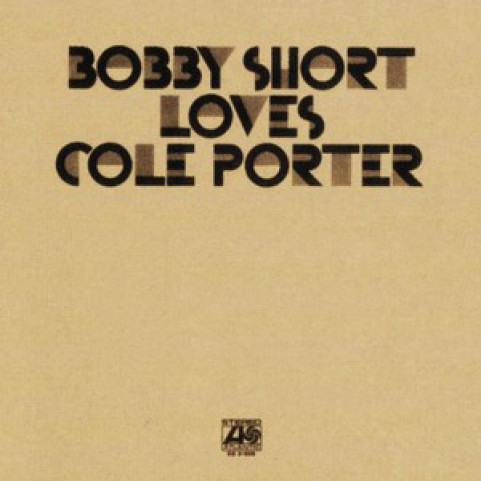 Bobby Short - Bobby Short Loves Cole Porter (1971) [2LP]