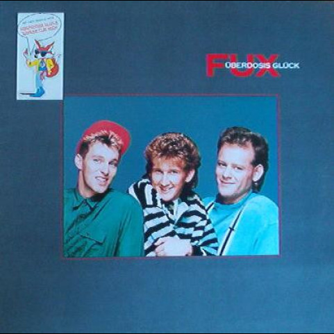 Fux - Überdosis Glück (1988) [1LP]