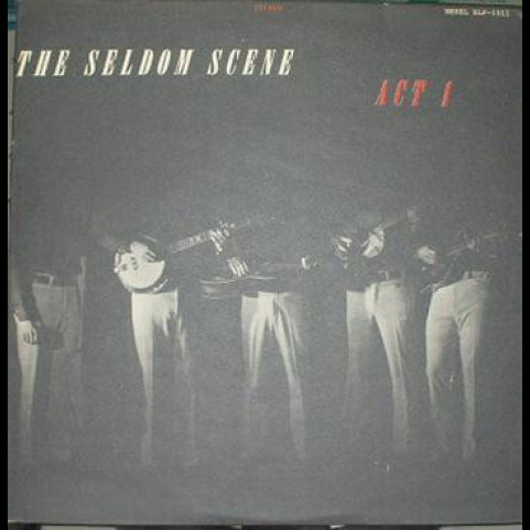 Seldom Scene, The - Act 1 (1972) [1LP]