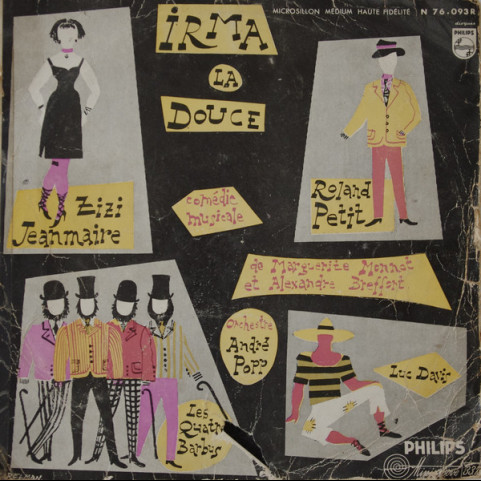 Zizi Jeanmaire / Roland Petit / Les Quatre Barbus / Luc Davis Comédie Musicale De Marguerite Monnot Et Alexandre Breffort / Orchestre André Popp - Irma La Douce (1957) [1LP]