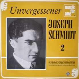 Joseph Schmidt - Unvergessener Joseph Schmidt 2 [1LP]