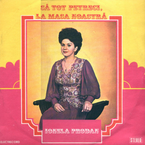 Ionela Prodan - Să Tot Petreci, La Masa Noastră (1983) [1LP]