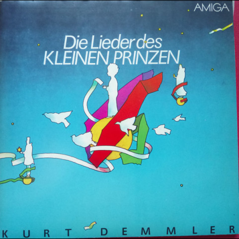 Kurt Demmler - Die Lieder Des Kleinen Prinzen (1985) [2LP]