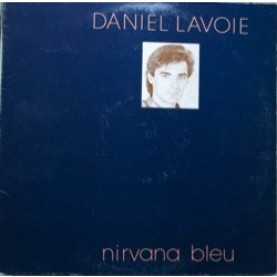 Daniel Lavoie - Nirvana Bleu (1985) [1LP]
