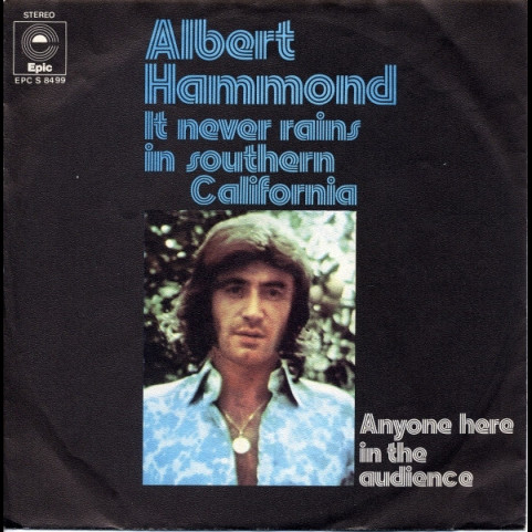 Albert Hammond - It Never Rains In Southern California (1972) [7"]