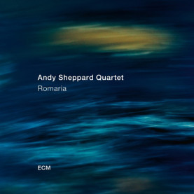 Andy Sheppard Quartet - Romaria (2018) [1LP]