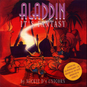 Mickie D's Unicorn - Aladdin - It's Fantasy (1993) [1CD]