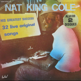 Nat King Cole - His Greatest Success 32 Live Original Songs  [2LP]