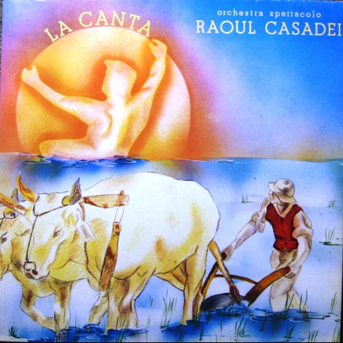 Orchestra Spettacolo Raoul Casadei - La Canta (1974) [1LP]