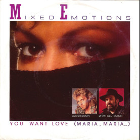 Mixed Emotions - You Want Love (Maria, Maria...) (1986) [7"]