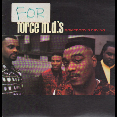 Force MD's - Somebody's Crying (1990) [12"]