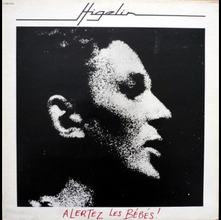 Jacques Higelin - Alertez Les Bébés! (1976) [1LP]