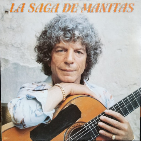 Manitas De Plata - La Saga De Manitas (1984) [1LP]