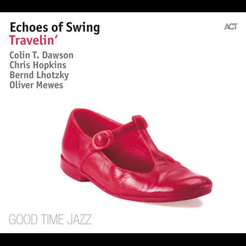 Echoes Of Swing - Travelin' (2018) [1LP]