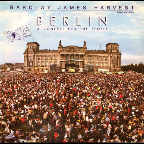 Barclay James Harvest - Berlin (A Concert For The People) (1982) [1LP]