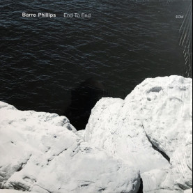 Barre Phillips - End To End (2018) [1LP] 180g