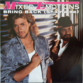Mixed Emotions - Bring Back (Sha Na Na) (1987) [7"]