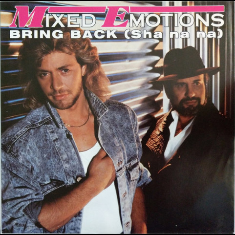 Mixed Emotions - Bring Back (Sha Na Na) (1987) [7"]