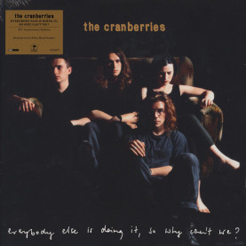 Cranberries, The - Everybody Else Is Doing It, So Why Can't We? (2018) [1LP]