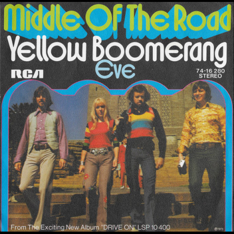 Middle Of The Road - Yellow Boomerang (1973) [7"]