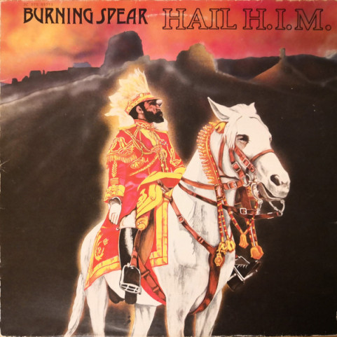 Burning Spear - Hail H.I.M. (1980) [1LP]