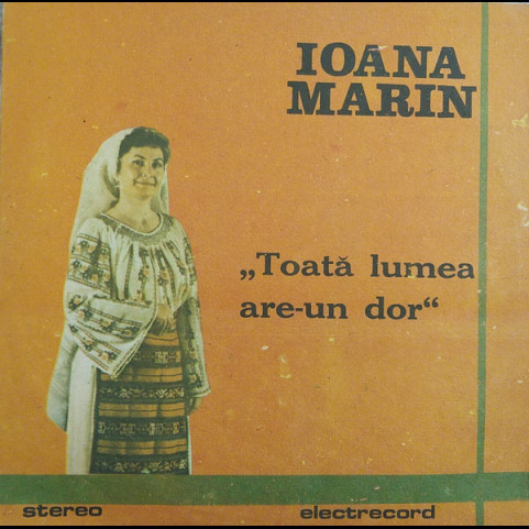 Ioana Marin - Toată Lumea Are-un Dor (1989) [1LP]