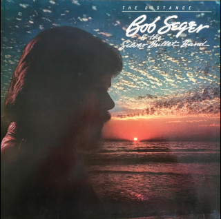 Bob Seger And The Silver Bullet Band - The Distance (1982) [1LP]