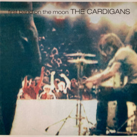 Cardigans, The - First Band On The Moon (2019) [1LP]