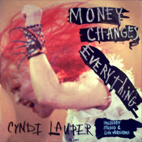Cyndi Lauper - Money Changes Everything (1985) [7"]