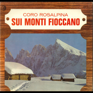 Coro Rosalpina - Sui Monti Fioccano [1LP]