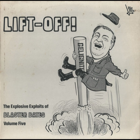Blaster Bates - Lift-Off! The Explosive Exploits Of Blaster Bates: Volume Five (1973) [1LP]
