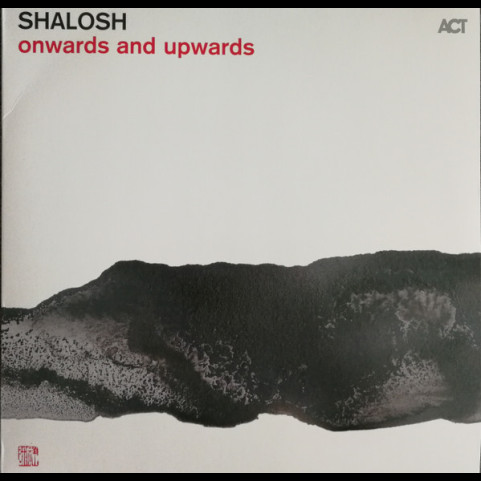 Shalosh - Onwards And Upwards (2019) [1LP] 180g