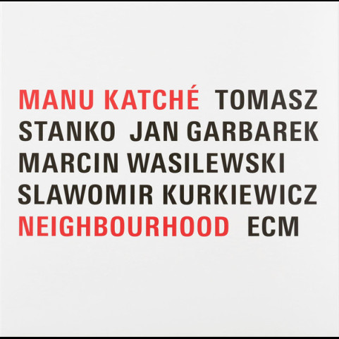 Manu Katché - Neighbourhood (2019) [1LP] [1LP]