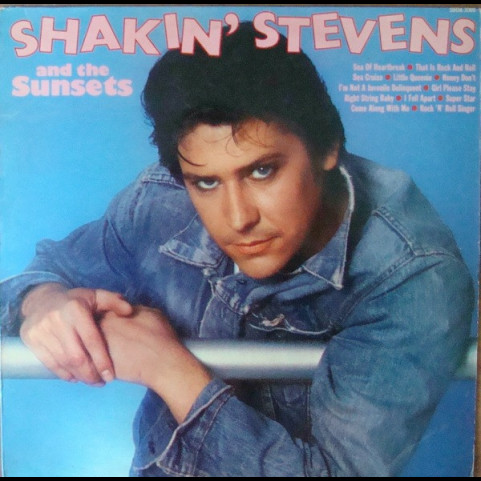 Shakin' Stevens And The Sunsets - Shakin' Stevens And The Sunsets (1981) [1LP]