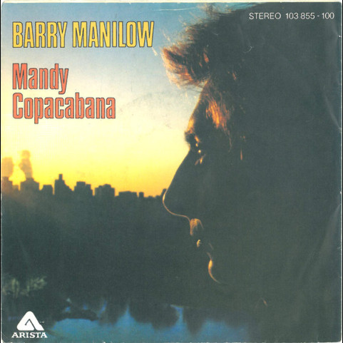 Barry Manilow - Mandy / Copacabana (1981) [7"]