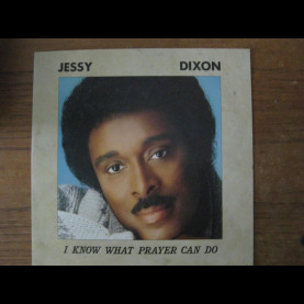 Jessy Dixon - I Know What Prayer Can Do (1989) [1LP]