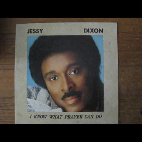 Jessy Dixon - I Know What Prayer Can Do (1989) [1LP]