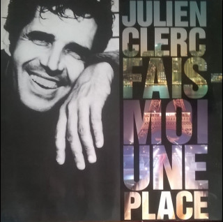 Julien Clerc - Fais-Moi Une Place (1990) [1LP]