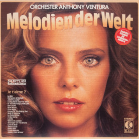 Orchester Anthony Ventura - Melodien Der Welt (Je T'aime 7) (1978) [1LP]
