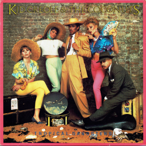 Kid Creole And The Coconuts - Tropical Gangsters (1982) [1LP]
