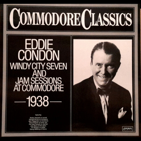Eddie Condon And His Windy City Seven - Jam Sessions At Commodore 1938 (1979) [1LP]