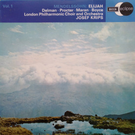 Felix Mendelssohn-Bartholdy - Jacqueline Delman, Norma Procter, George Maran, Bruce Boyce, Michael Cunningham (7), London Philharmonic Choir & London Philharmonic Orchestra, Josef Krips - Elijah (1972) [3LP]