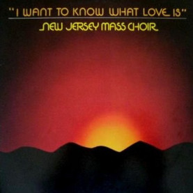New Jersey Mass Choir, The - I Want To Know What Love Is (1985) [1LP]