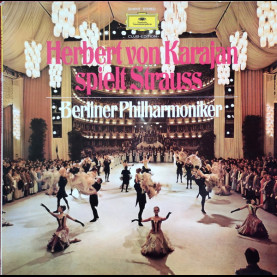 Herbert von Karajan Spielt Johann Strauss Jr., Berliner Philharmoniker - Herbert von Karajan Spielt Strauss (1978) [1LP]