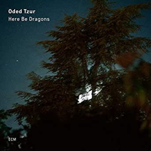 Oded Tzur - Here Be Dragons (2020) [1LP]